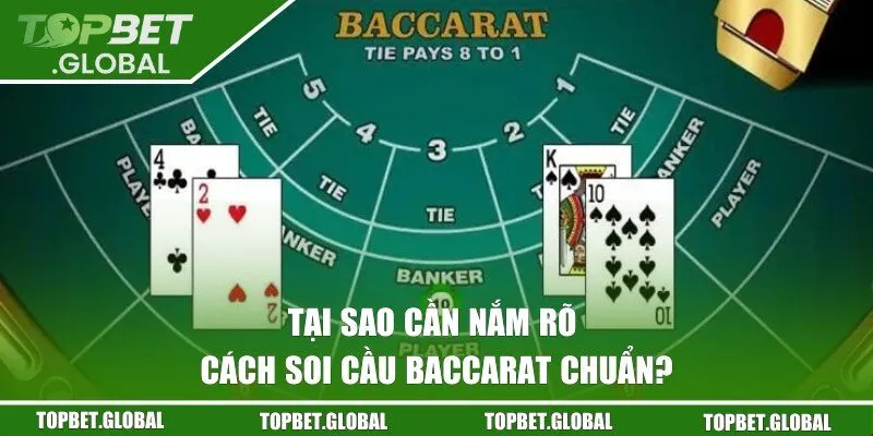 Chia sẻ về cách soi cầu Baccarat chuẩn