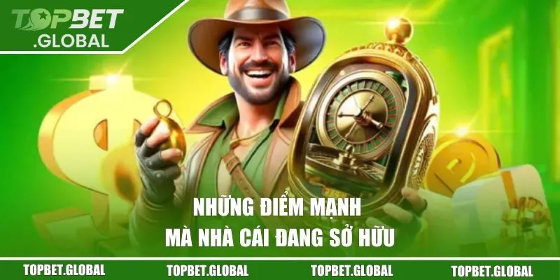 Những điểm mạnh mà nhà cái hiện đang có